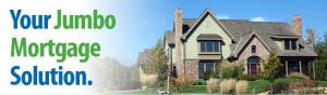 Jumbo And FHA Jumbo Mortgage Loans